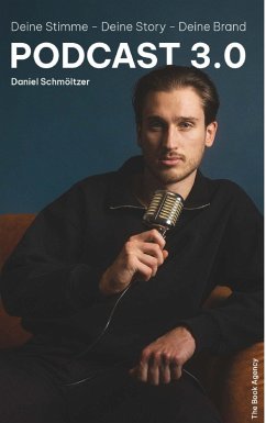 Podcast 3.0 (eBook, ePUB) - Schmöltzer, Daniel