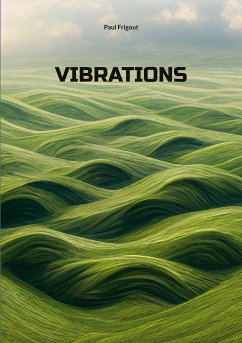 Vibrations (eBook, ePUB) - Frigout, Paul