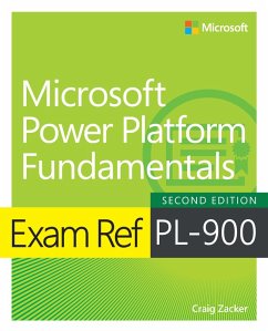 Exam Ref PL-900 Microsoft Power Platform Fundamentals (eBook, PDF) - Zacker, Craig