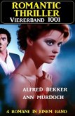 Romantic Thriller Viererband 1001 (eBook, ePUB)