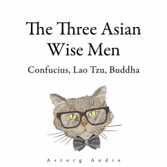 The Three Asian Wise Men: Confucius, Lao Tzu, Buddha (MP3-Download) - Buddha; Laozi; Confucius