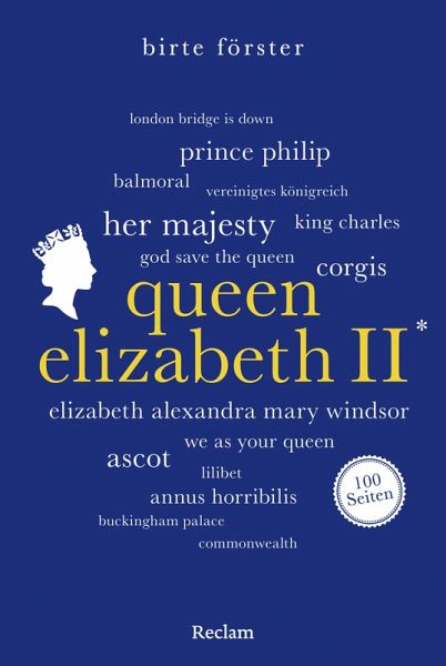 Queen Elizabeth II. 100 Seiten (eBook, ePUB) Queen Elizabeth II. 100 Seiten (eBook, ePUB)