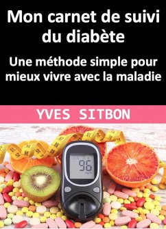 Mon carnet de suivi du diabète (medecine) (eBook, ePUB) - Sitbon, Yves