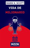 Vida De Millonario (eBook, ePUB)