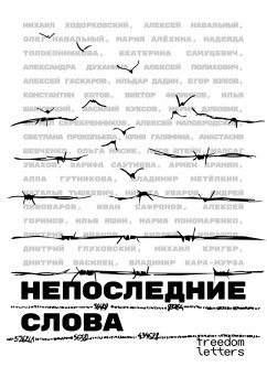 Not The Last Words (eBook, ePUB) - Khodorkovsky, Mikhail; Navalny, Alexey; Alyokhina, Maria; Etc.