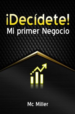 Cover ¡Decídete! Mi primer negocio (eBook, ePUB)