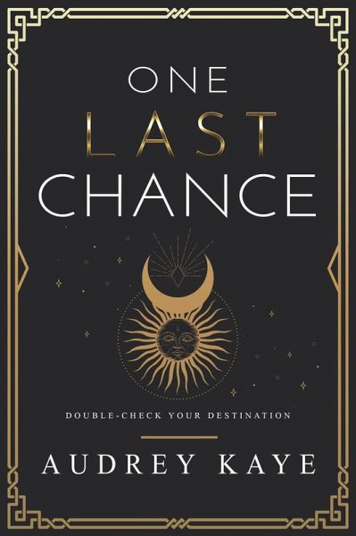 One Last Chance (Double-Check Your Destination) (eBook, ePUB) One Last Chance (Double-Check Your Destination) (eBook, ePUB)