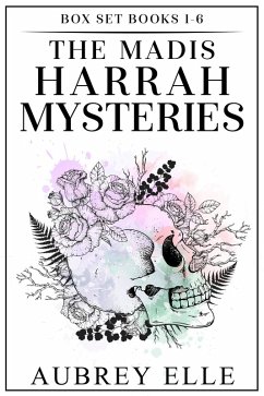 Madis Harrah Mysteries: Books 1-6 (eBook, ePUB) - Elle, Aubrey
