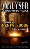 Analyse de L'enseignement du Travail dans le Pentateuque (L'éducation au Travail dans la Bible) (eBook, ePUB)
