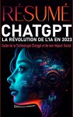 Résumé Chatgpt ia Revolution in 2023: Guide de la Technologie Chatgpt et de son Impact Social (eBook, ePUB)