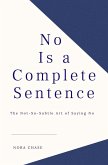 No Is a Complete Sentence (eBook, ePUB)