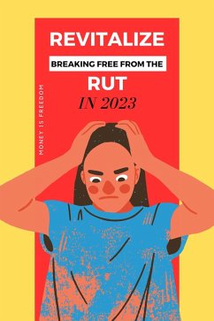 Cover Revitalize: Breaking Free from the Rut in 2023 (eBook, ePUB)