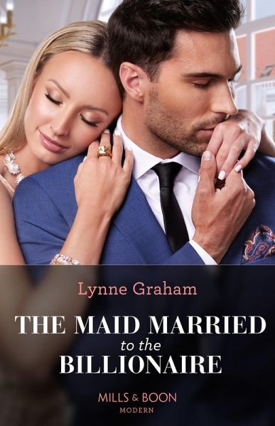 The Maid Married To The Billionaire (eBook, ePUB) The Maid Married To The Billionaire (eBook, ePUB)