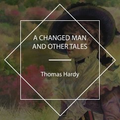 A Changed Man And Other Tales (MP3-Download) - Hardy, Thomas