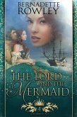 The Lord and the Mermaid (The Queenmakers Saga, #4) (eBook, ePUB) The Lord and the Mermaid (The Queenmakers Saga, #4) (eBook, ePUB)