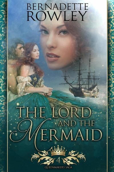 The Lord and the Mermaid (The Queenmakers Saga, #4) (eBook, ePUB)