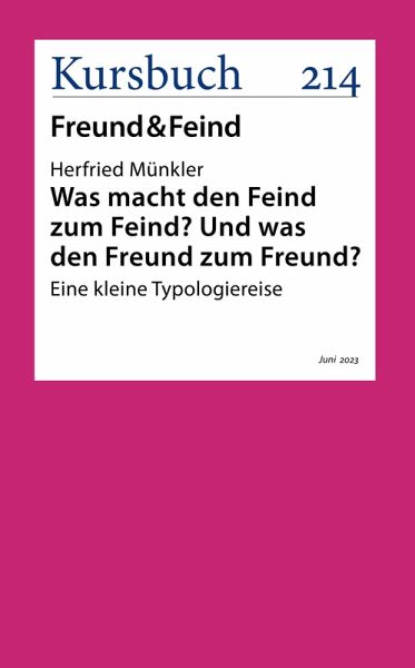 Was macht den Feind zum Feind? Und was den Freund zum Freund? (eBook, ePUB)