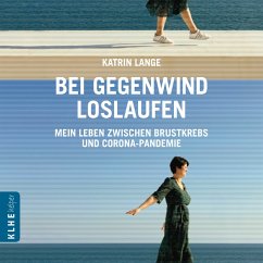 Bei Gegenwind loslaufen (MP3-Download) - Lange, Katrin