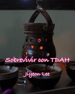 Sobrevivir con TDAH (eBook, ePUB) - Lee, Jiyeon
