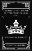 The Harp of Destiny: The Untold Story of King David (eBook, ePUB)