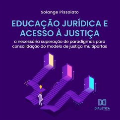 Educação Jurídica e Acesso à Justiça (MP3-Download) - Pissolato, Solange