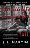 Through Windows In The Sky I Fall (Spawned of Sin) (eBook, ePUB)