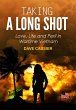 Taking a Long Shot: Love, Life and... - Bild 1