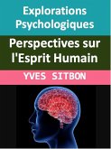 Explorations Psychologiques : Perspectives sur l'Esprit Humain (medecine) (eBook, ePUB)