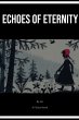 Echoes of Eternity (Fiction, #1)... - Bild 1