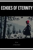 Echoes of Eternity (Fiction, #1) (eBook, ePUB)