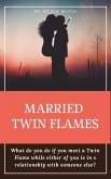 Married Twin Flames Guide (eBook, ePUB)