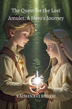 Cover The Quest for The Lost Amulet: A Hero's Journey (1) (eBook, ePUB)