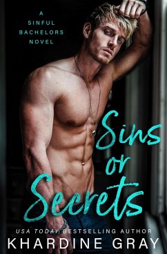 Sins or Secrets (Sinful Bachelors, #2) (eBook, ePUB) - Gray, Khardine