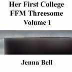 Her First College FFM Threesome 1 (eBook, ePUB)