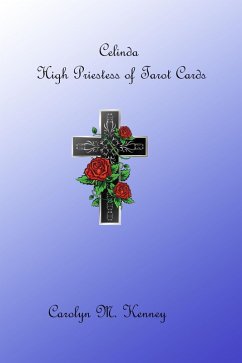 Celinda , High Priestess Tarot Card (eBook, ePUB) - Kenney, Carolyn M