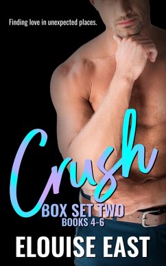 Crush Collection Volume 2 (eBook, ePUB) - East, Elouise