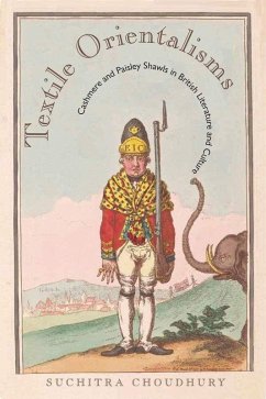 Textile Orientalisms - Choudhury, Suchitra