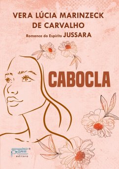 Cabocla (eBook, ePUB) - Carvalho, Vera Lucia Marinzeck de; Jussara