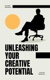 Unleashing Your Creative Potential (eBook, ePUB)