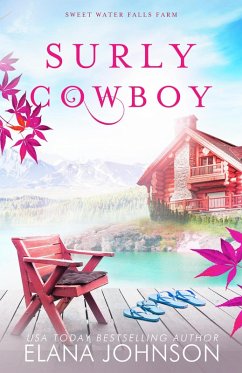 Cover Surly Cowboy (Sweet Water Falls Farm Romance, #3) (eBook, ePUB)