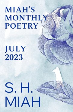 July 2023 (Miah's Monthly Poetry) (eBook, ePUB) - Miah, S. H.