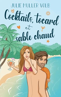 Cocktails, tocard et sable chaud