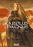 Karolus Magnus - Kaiser der Barbaren. Band 2