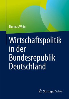 Wirtschaftspolitik in der Bundesrepublik Deutschland - Wein, Thomas