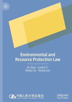 Environmental and Resource Protection Law - Zhou, Ke;Yi, Luozhi;Su, Xinjian