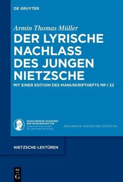 Der lyrische Nachlass des jungen Nietzsche - Müller, Armin Thomas