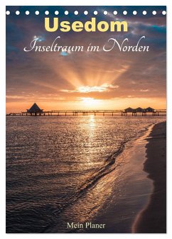 Usedom - Inseltraum im Norden (Tischkalender 2024 DIN A5 hoch), CALVENDO Monatskalender