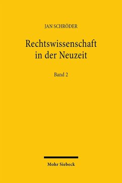 Rechtswissenschaft in der Neuzeit - Schröder, Jan