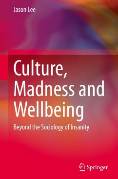 Culture, Madness and Wellbeing - Lee, Jason