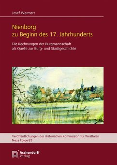 Nienborg zu Beginn des 17. Jahrhunderts - Wermert, Josef